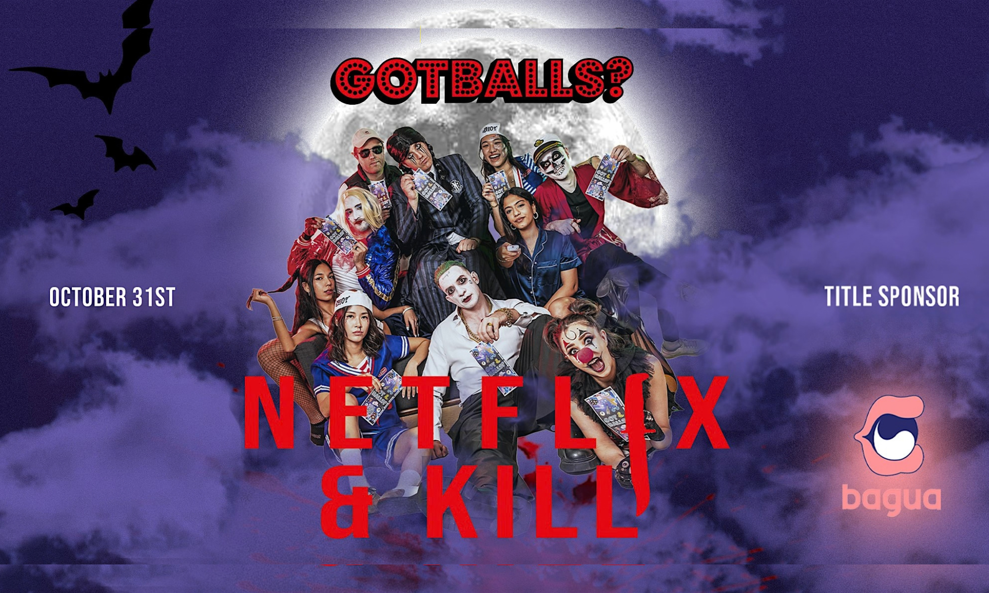 Got Balls - Netfl!x & Kill Party