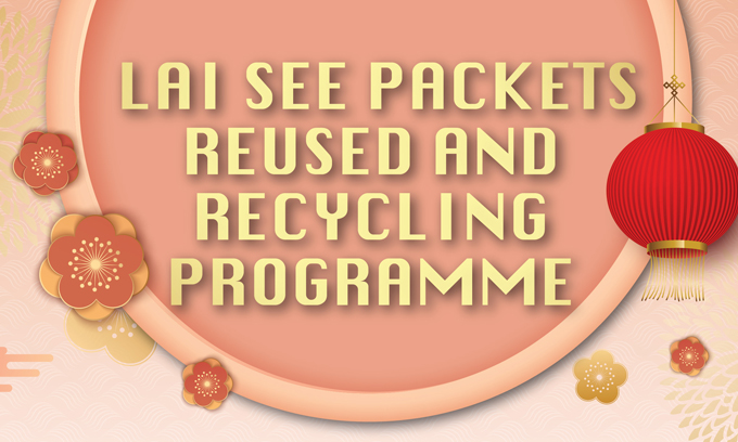 Lai See Packets Reused and Recycling Programme