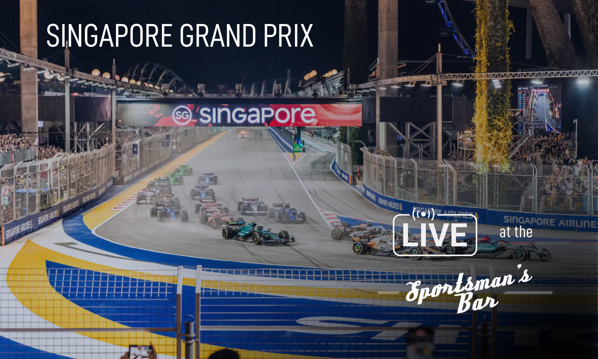 Singapore Grand Prix - Live at the Sportsman's Bar